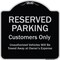 Signmission Designer Series-Reserved Parking Customers Unauthorized Vehicles Will Be, 18" x 18", BS-1818-9757 A-DES-BS-1818-9757 - alternate 1